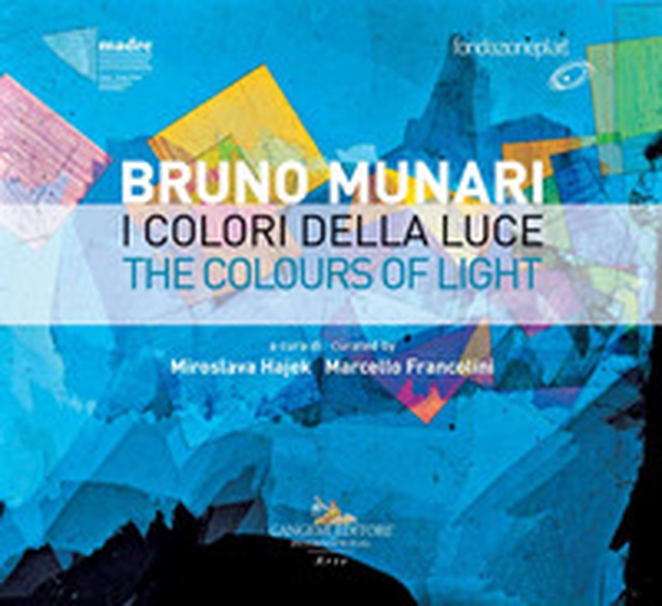 Bruno Munari. I colori della luce-The colours of light. Catalogo della mostra (Napoli, 29 novembre 2018-20 marzo 2019). Ediz. italiana e inglese - Librerie.coop Bruno Munari. I colori della luce-The colours of light. Catalogo della mostra (Napoli, 29 novembre 2018-20 marzo 2019). Ediz. italiana e inglese - Librerie.coop