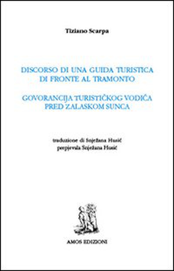 Discorso di una guida turistica di fronte al tramonto - Librerie.coop Discorso di una guida turistica di fronte al tramonto - Librerie.coop