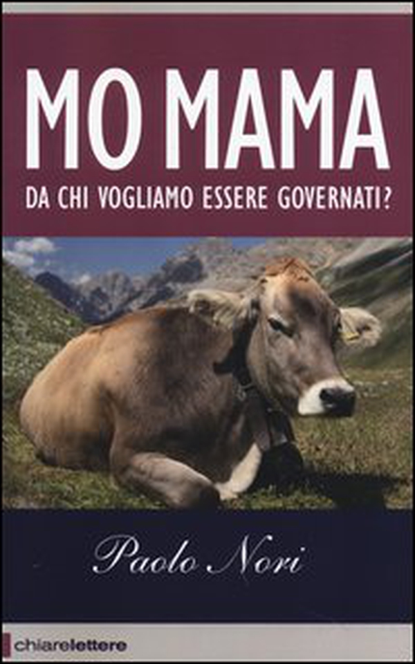 Mo mama. Da chi vogliamo essere governati? - Librerie.coop Mo mama. Da chi vogliamo essere governati? - Librerie.coop
