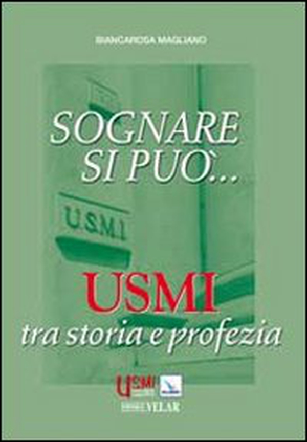 Sognare si può... Usmi tra storia e profezia - Librerie.coop Sognare si può... Usmi tra storia e profezia - Librerie.coop