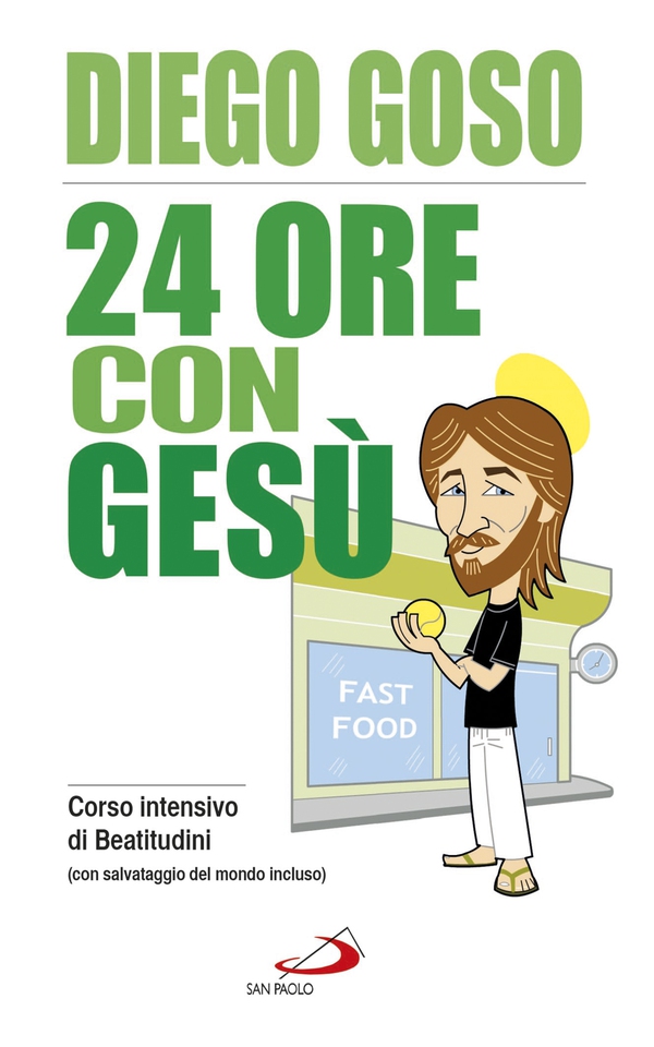 24 ore con Gesù. Corso intensivo di Beatitudini (con salvataggio del mondo incluso) - Librerie.coop 24 ore con Gesù. Corso intensivo di Beatitudini (con salvataggio del mondo incluso) - Librerie.coop