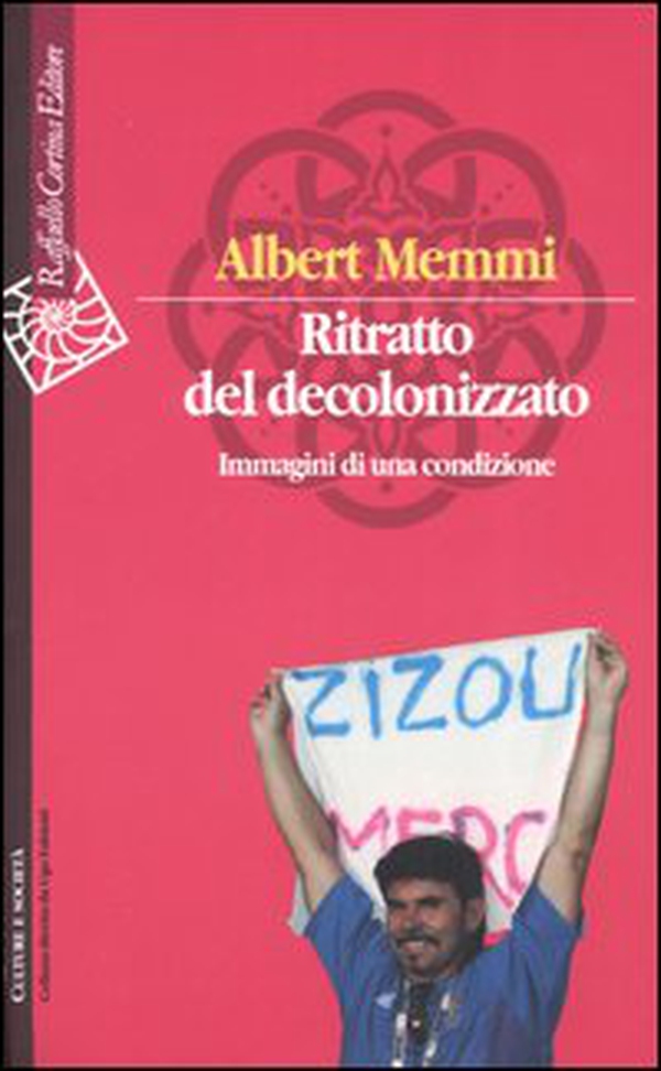 Ritratto del decolonizzato. Immagini di una condizione - Librerie.coop Ritratto del decolonizzato. Immagini di una condizione - Librerie.coop