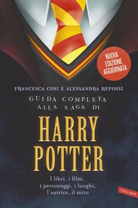 Guida completa alla saga di Harry Potter. I libri, i film, i personaggi, i luoghi, l'autrice, il mito - Librerie.coop