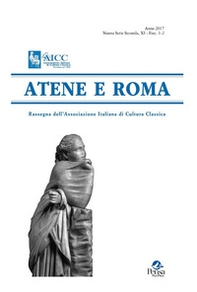Atene e Roma. Rassegna dell'Associazione italiana di cultura classica - Librerie.coop