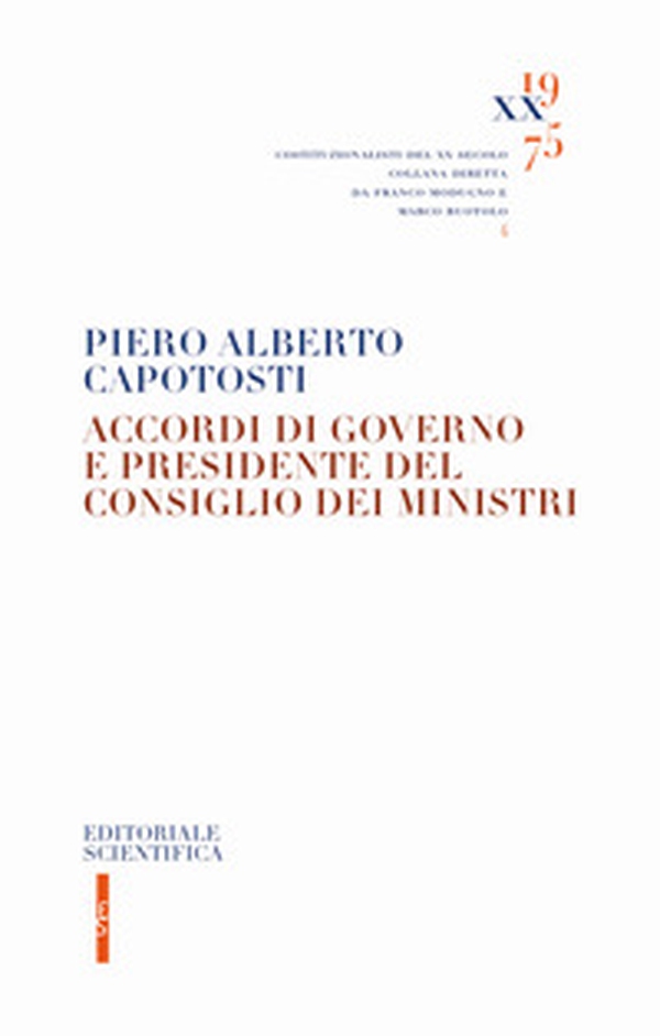 Accordi di governo e Presidente del Consiglio dei Ministri - Librerie.coop Accordi di governo e Presidente del Consiglio dei Ministri - Librerie.coop
