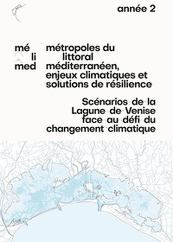 Scénarios de la Lagune de Venise face au défi du changement climatique - Librerie.coop Scénarios de la Lagune de Venise face au défi du changement climatique - Librerie.coop