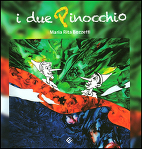 I due Pinocchio - Librerie.coop I due Pinocchio - Librerie.coop