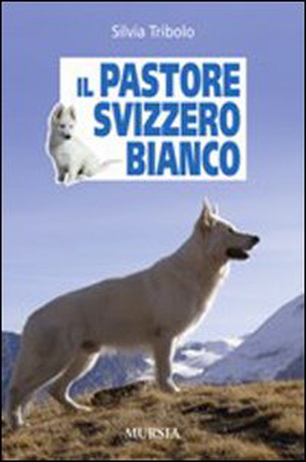 Il pastore svizzero bianco - Librerie.coop Il pastore svizzero bianco - Librerie.coop