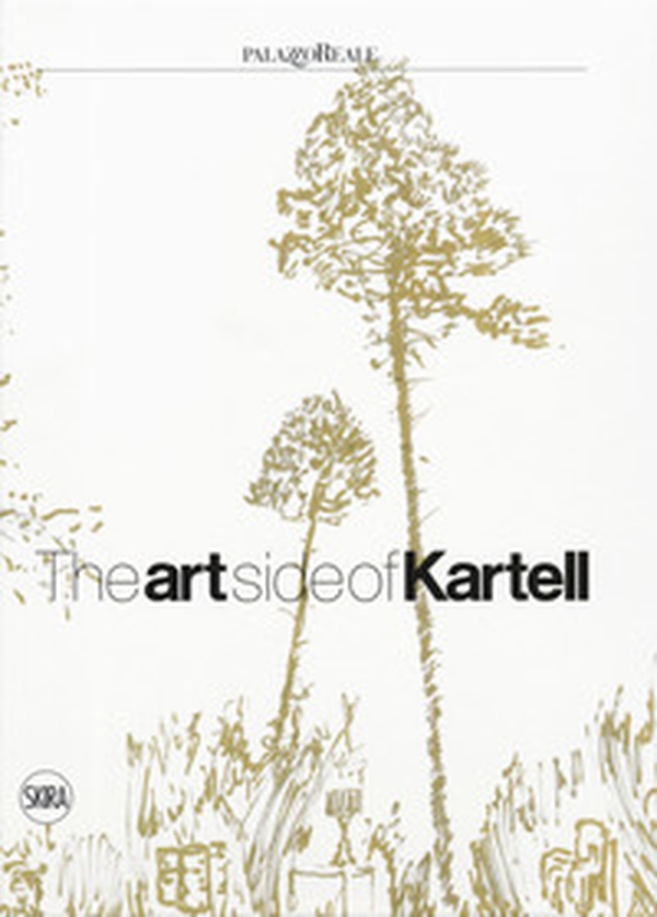 The art side of Kartell. Ediz. italiana e inglese - Librerie.coop The art side of Kartell. Ediz. italiana e inglese - Librerie.coop