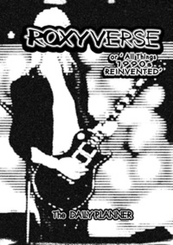Roxyverse. Or 'all things 1990s reinvented' - Librerie.coop Roxyverse. Or 'all things 1990s reinvented' - Librerie.coop