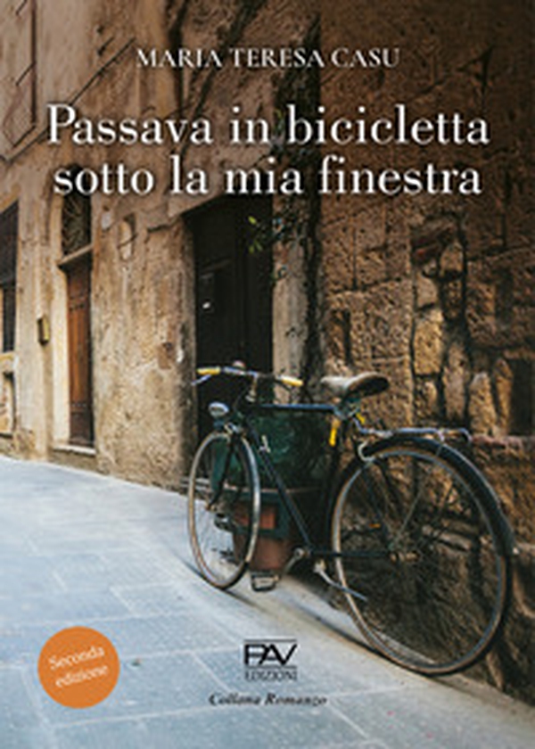 Passava in bicicletta sotto la mia finestra - Librerie.coop Passava in bicicletta sotto la mia finestra - Librerie.coop