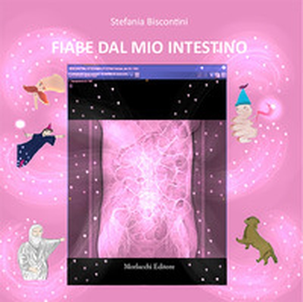 Fiabe dal mio intestino - Librerie.coop Fiabe dal mio intestino - Librerie.coop