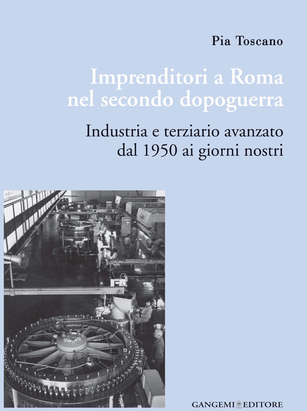 Imprenditori a Roma nel secondo dopoguerra - Librerie.coop Imprenditori a Roma nel secondo dopoguerra - Librerie.coop