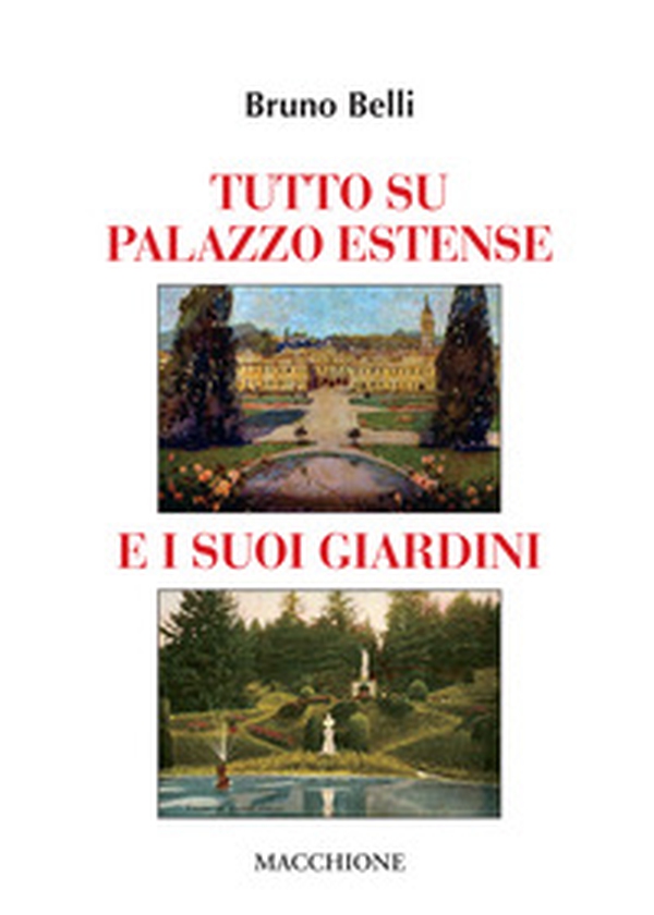 Tutto su Palazzo estense e i suoi giardini - Librerie.coop Tutto su Palazzo estense e i suoi giardini - Librerie.coop