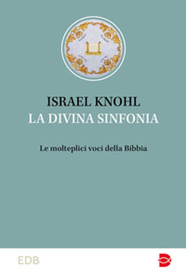 La divina sinfonia. Le molteplici voci della Bibbia - Librerie.coop La divina sinfonia. Le molteplici voci della Bibbia - Librerie.coop