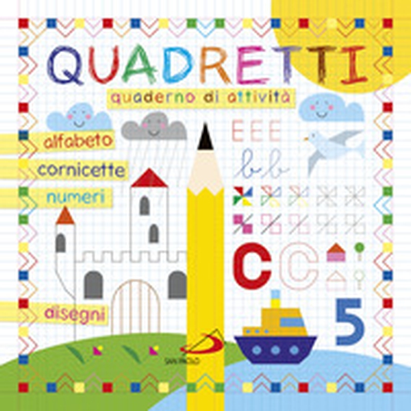 Quadretti. Quaderno di attività - Librerie.coop Quadretti. Quaderno di attività - Librerie.coop