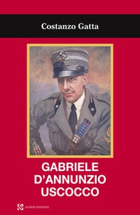 Gabriele D'Annunzio uscocco - Librerie.coop