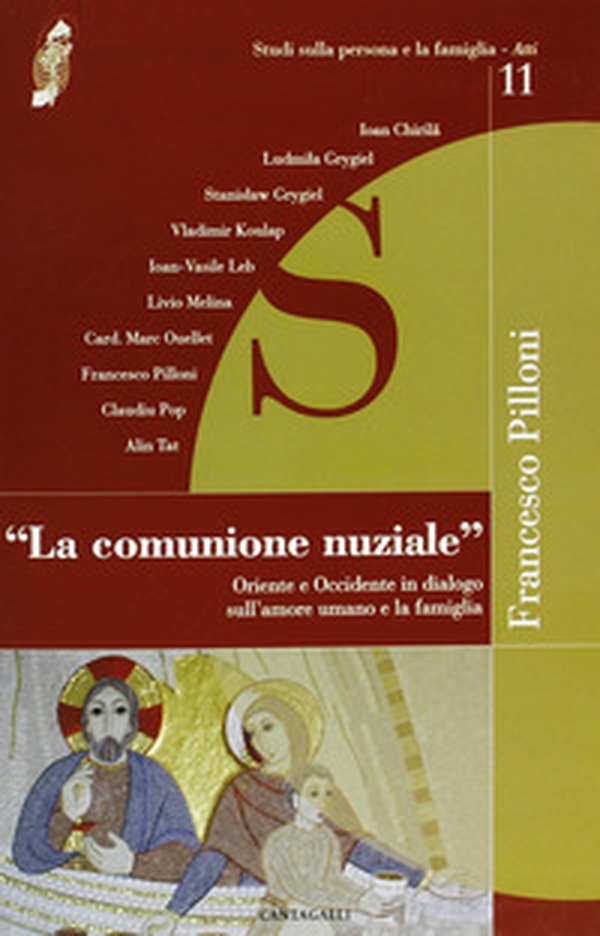 La comunione nuziale. Oriente e Occidente in dialogo sull'amore umano e la famiglia - Librerie.coop La comunione nuziale. Oriente e Occidente in dialogo sull'amore umano e la famiglia - Librerie.coop