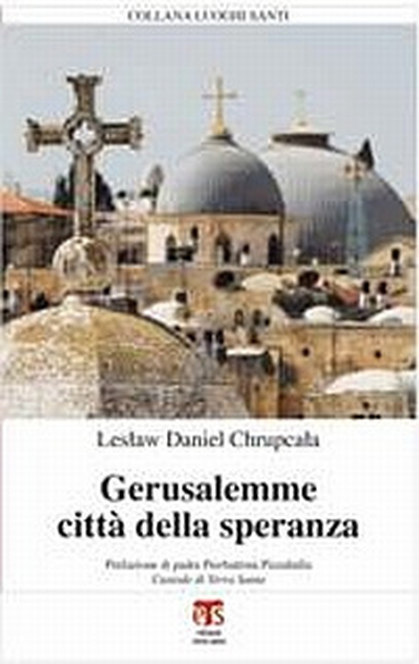 Gerusalemme città della speranza - Librerie.coop Gerusalemme città della speranza - Librerie.coop