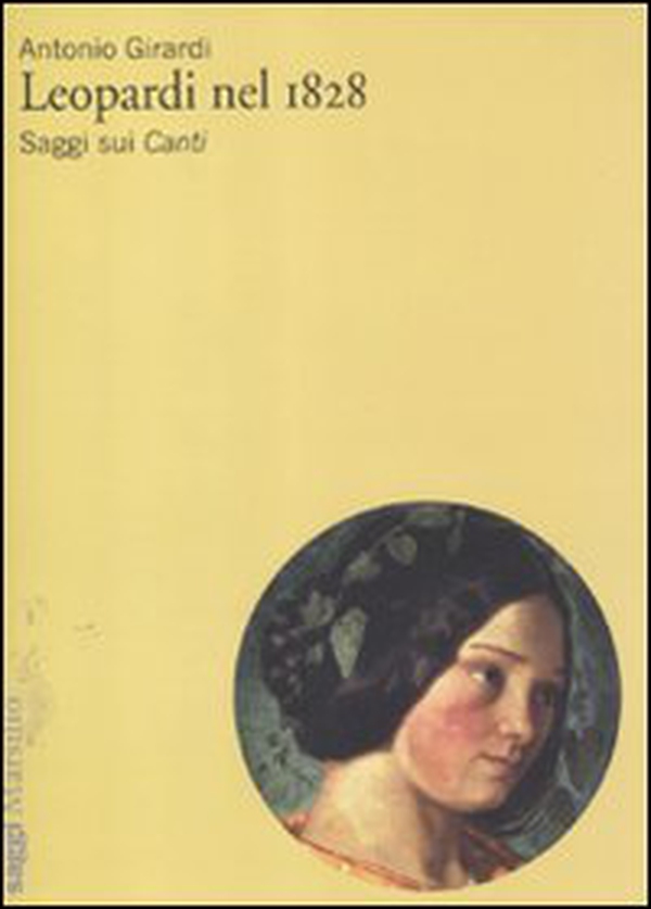 Leopardi nel 1828. Saggi sui «Canti» - Librerie.coop Leopardi nel 1828. Saggi sui «Canti» - Librerie.coop