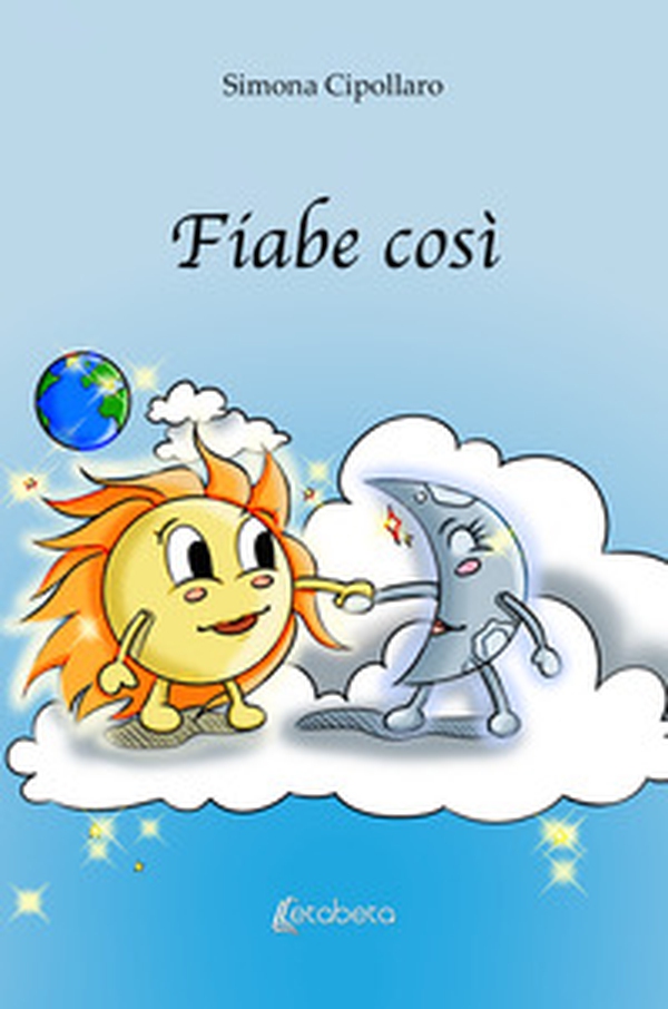 Fiabe così - Librerie.coop Fiabe così - Librerie.coop