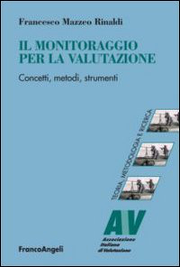 Il monitoraggio per la valutazione. Concetti, metodi, strumenti - Librerie.coop Il monitoraggio per la valutazione. Concetti, metodi, strumenti - Librerie.coop