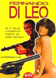 Fernando Di Leo e il suo cinema nero e perverso - Librerie.coop