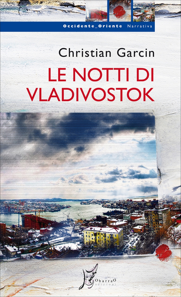 Le notti di Vladivostok - Librerie.coop Le notti di Vladivostok - Librerie.coop