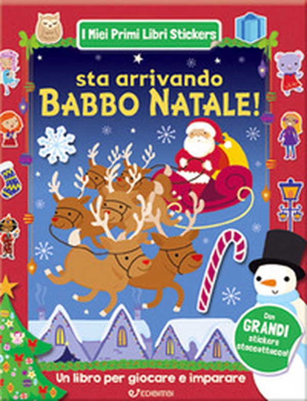 Sta arrivando Babbo Natale! Con adesivi - Librerie.coop Sta arrivando Babbo Natale! Con adesivi - Librerie.coop