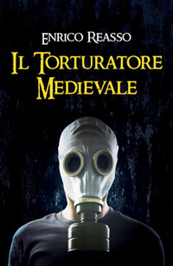 Il torturatore medievale. Il libro dell'orrore - Librerie.coop Il torturatore medievale. Il libro dell'orrore - Librerie.coop