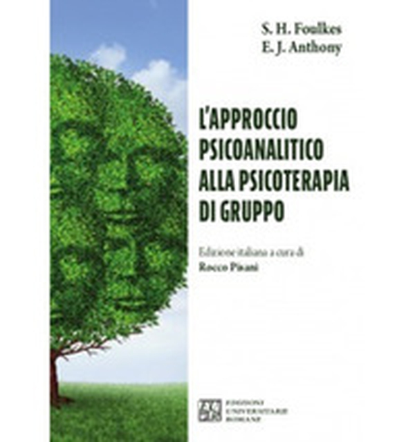 L'approccio psicoanalitico alla psicoterapia di gruppo - Librerie.coop L'approccio psicoanalitico alla psicoterapia di gruppo - Librerie.coop