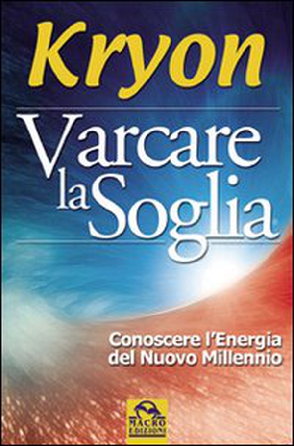 Varcare la soglia. Conoscere l'energia del nuovo millennio - Librerie.coop Varcare la soglia. Conoscere l'energia del nuovo millennio - Librerie.coop