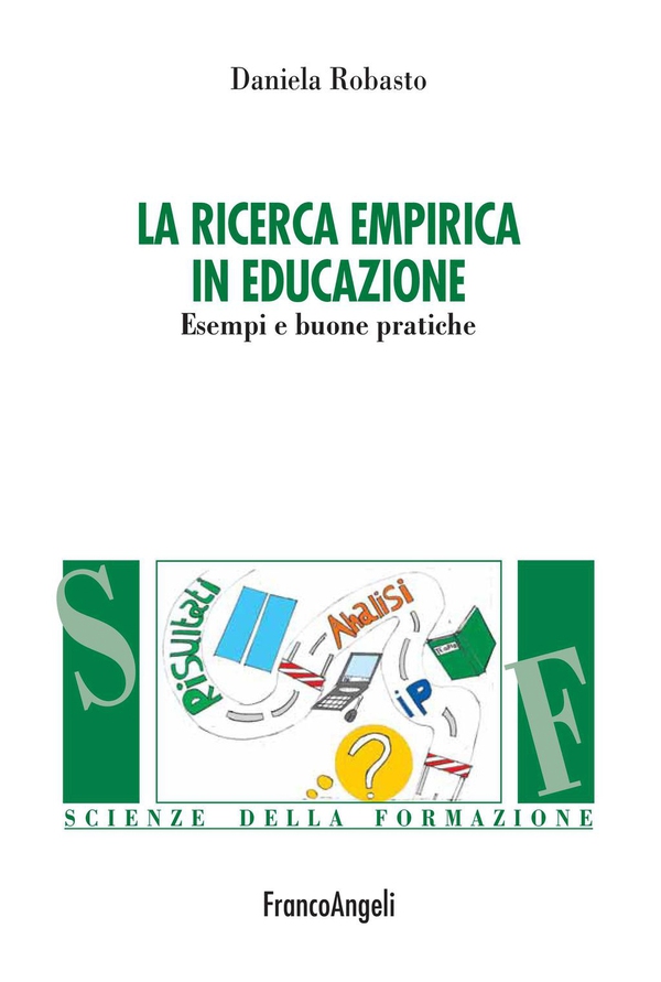 La ricerca empirica in educazione. Esempi e buone pratiche - Librerie.coop La ricerca empirica in educazione. Esempi e buone pratiche - Librerie.coop