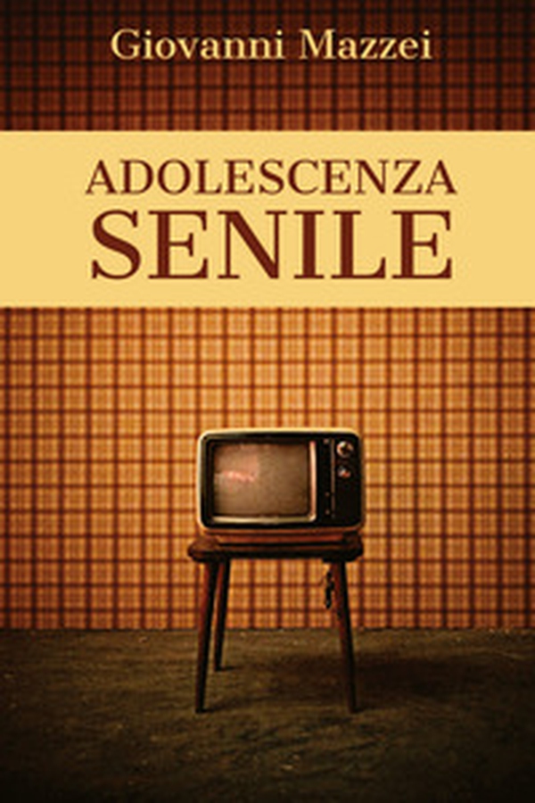 Adolescenza senile - Librerie.coop Adolescenza senile - Librerie.coop