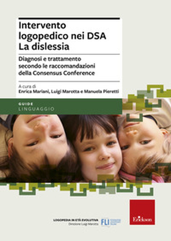 Intervento logopedico nei DSA. La dislessia. Diagnosi e trattamento secondo le raccomandazioni della Consensus Conference - Librerie.coop Intervento logopedico nei DSA. La dislessia. Diagnosi e trattamento secondo le raccomandazioni della Consensus Conference - Librerie.coop