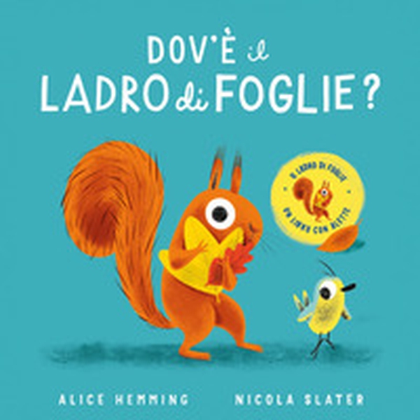 Dov'è il ladro di foglie? - Librerie.coop Dov'è il ladro di foglie? - Librerie.coop