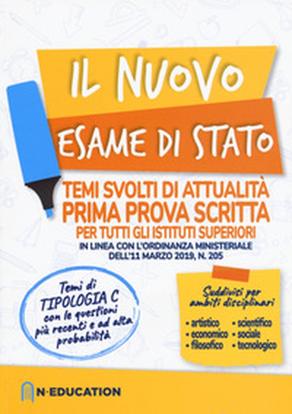 Il nuovo esame di Stato. Temi svolti di attualità. Prima prova scritta per tutti gli istituti superiori in linea con l'ordinanza ministeriale dell'11 marzo 2019, n. 205 - Librerie.coop Il nuovo esame di Stato. Temi svolti di attualità. Prima prova scritta per tutti gli istituti superiori in linea con l'ordinanza ministeriale dell'11 marzo 2019, n. 205 - Librerie.coop