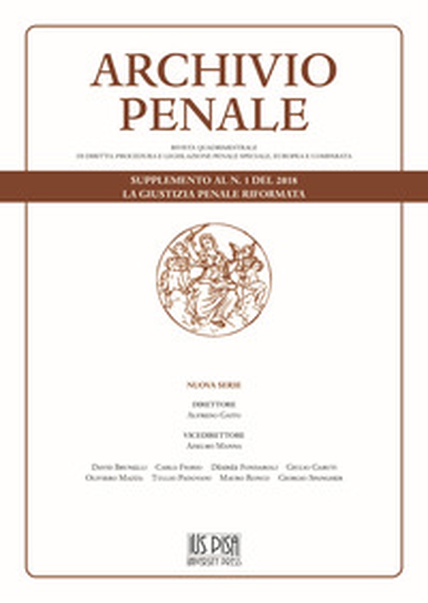 Archivio penale. Rivista quadrimestrale di diritto, procedura e legislazione penale, speciale, europea e comparata (2018). La giustizia penale riformata. Supplemento - Librerie.coop Archivio penale. Rivista quadrimestrale di diritto, procedura e legislazione penale, speciale, europea e comparata (2018). La giustizia penale riformata. Supplemento - Librerie.coop