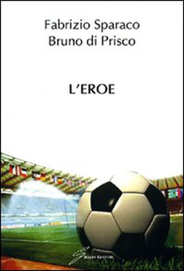 L'eroe - Librerie.coop L'eroe - Librerie.coop
