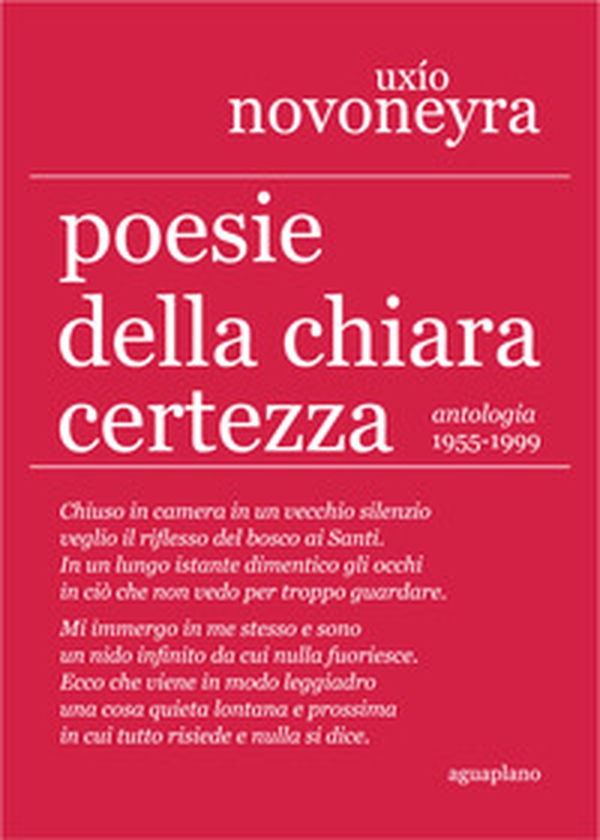Poesie della chiara certezza. Antologia 1955-1999 - Librerie.coop Poesie della chiara certezza. Antologia 1955-1999 - Librerie.coop