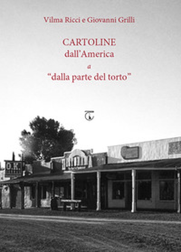 Cartoline dall'America a «dalla parte del torto» - Librerie.coop Cartoline dall'America a «dalla parte del torto» - Librerie.coop