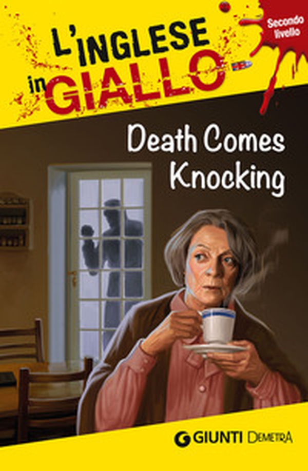 Death comes knocking. I racconti che migliorano il tuo inglese! Secondo livello - Librerie.coop Death comes knocking. I racconti che migliorano il tuo inglese! Secondo livello - Librerie.coop