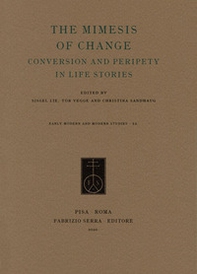 The mimesis of change. Conversion and peripety in life stories - Librerie.coop