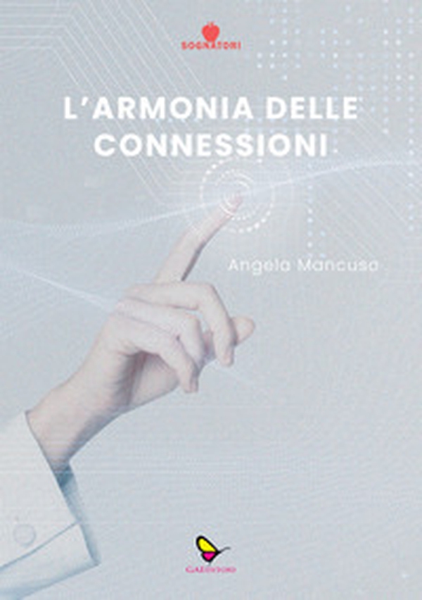 L'armonia delle connessioni - Librerie.coop L'armonia delle connessioni - Librerie.coop