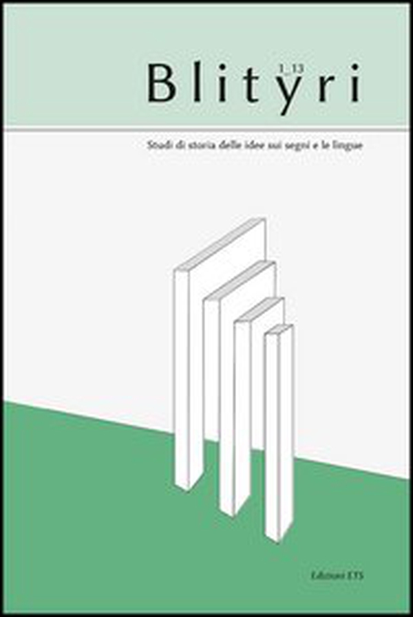 Blityri. Studi di storia delle idee sui segni e le lingue - Vol. 1 - Librerie.coop Blityri. Studi di storia delle idee sui segni e le lingue - Vol. 1 - Librerie.coop