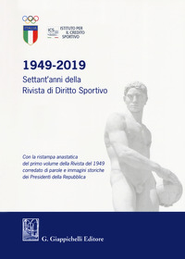 1949-2019. Settant'anni della Rivista di diritto sportivo - Librerie.coop 1949-2019. Settant'anni della Rivista di diritto sportivo - Librerie.coop