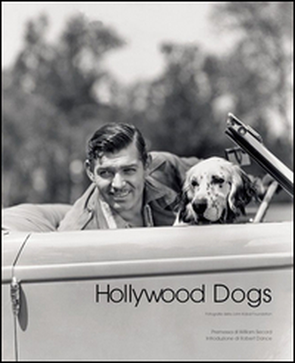 Hollywood dogs. Ediz. italiana - Librerie.coop Hollywood dogs. Ediz. italiana - Librerie.coop