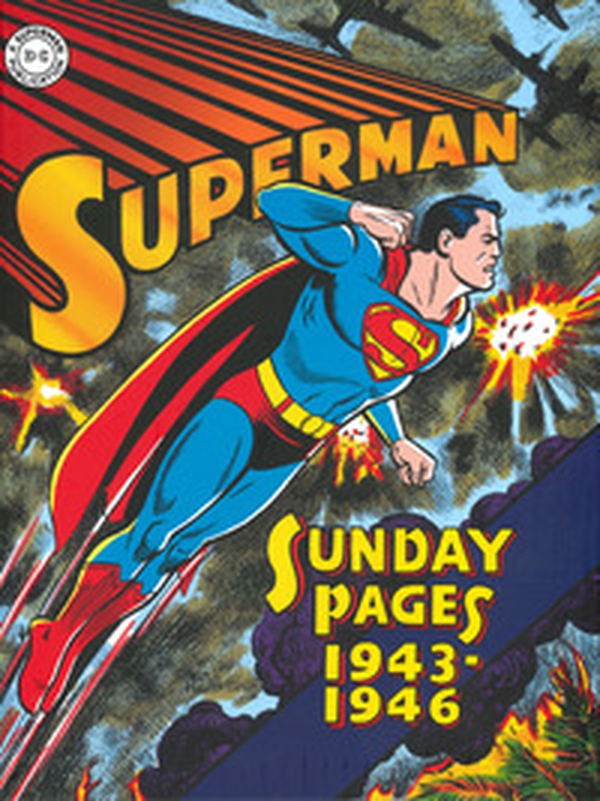 Superman: the Golden Age. Sundays 1943-1946 - Librerie.coop Superman: the Golden Age. Sundays 1943-1946 - Librerie.coop