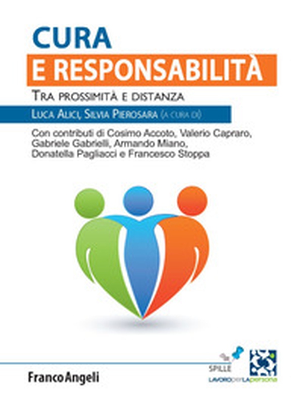 Cura e responsabilità. Tra prossimità e distanza - Librerie.coop Cura e responsabilità. Tra prossimità e distanza - Librerie.coop