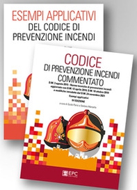 Kit: Codice di prevenzione incendi commentato-Esempi applicativi del codice di prevenzione incendi - Librerie.coop